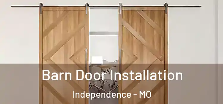  Barn Door Installation Independence - MO