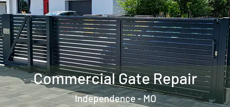  Commercial Gate Repair Independence - MO