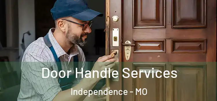  Door Handle Services Independence - MO