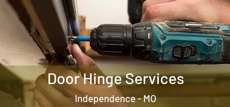 Door Hinge Services Independence - MO