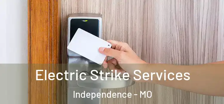 Electric Strike Services Independence - MO