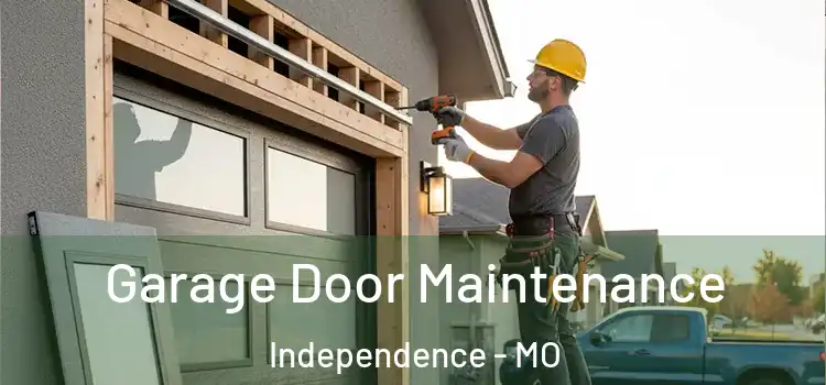  Garage Door Maintenance Independence - MO