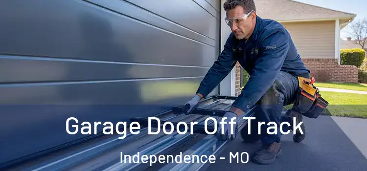  Garage Door Off Track Independence - MO