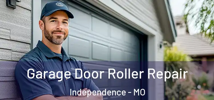  Garage Door Roller Repair Independence - MO