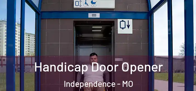  Handicap Door Opener Independence - MO