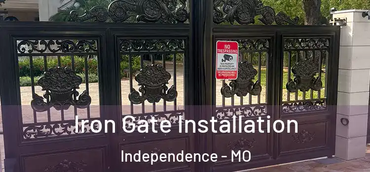  Iron Gate Installation Independence - MO