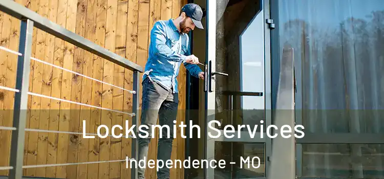 Locksmith Services Independence - MO