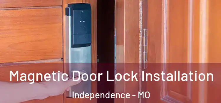  Magnetic Door Lock Installation Independence - MO
