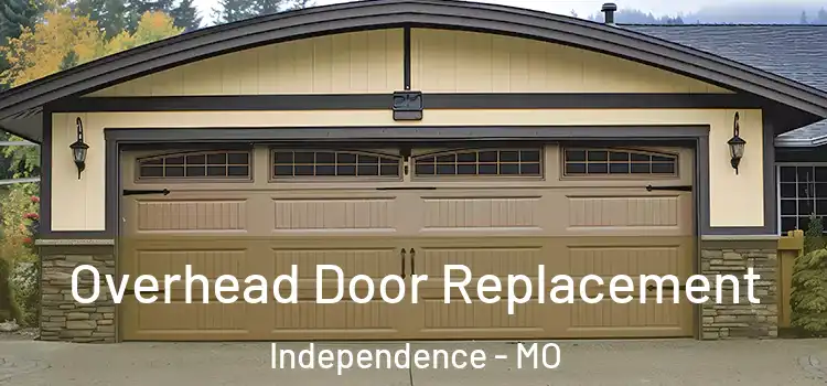  Overhead Door Replacement Independence - MO