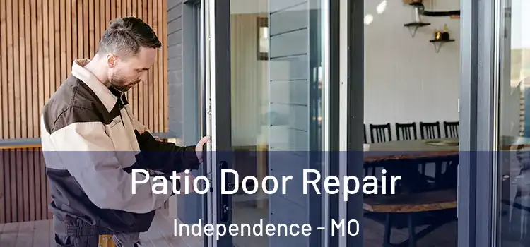 Patio Door Repair Independence - MO