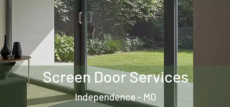  Screen Door Services Independence - MO