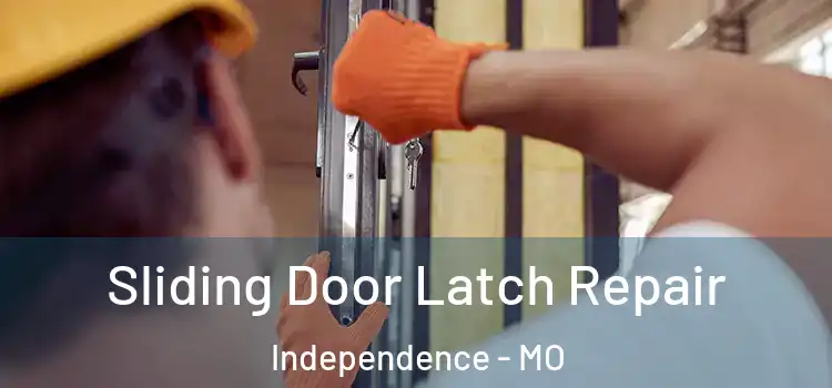  Sliding Door Latch Repair Independence - MO