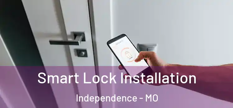  Smart Lock Installation Independence - MO