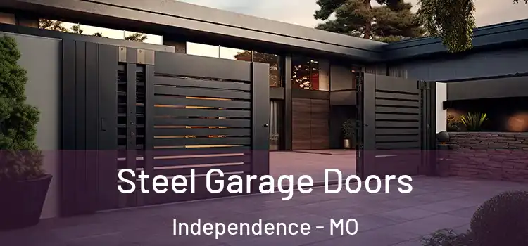 Steel Garage Doors Independence - MO